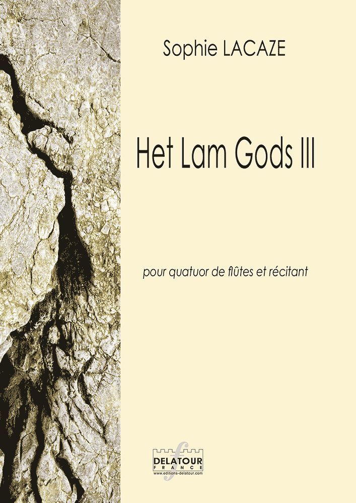 HET LAM GODS III POUR QUATUOR DE FLUTES ET RECITANT