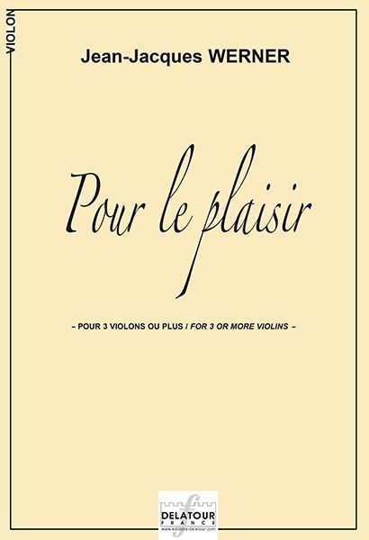 POUR LE PLAISIR POUR 3 VIOLONS OU PLUS