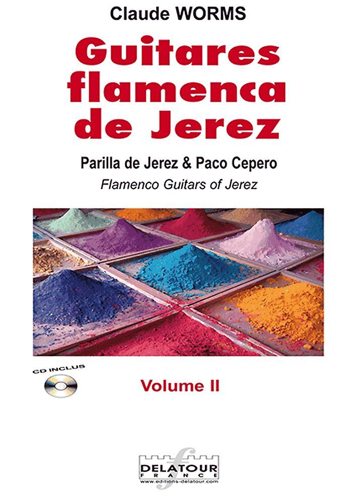 GUITARES FLAMENCAS DE JEREZ - VOLUME 2 POUR GUITARE FLAMENCO