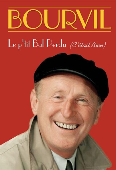 BOURVIL - LE P'TIT BAL PERDU - DVD