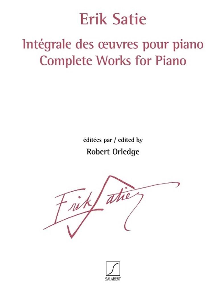 ERIK SATIE : INTEGRALE DES OEUVRES POUR PIANO VOL. 1 - 3  - PIANO -  JEU DE RECUEILS