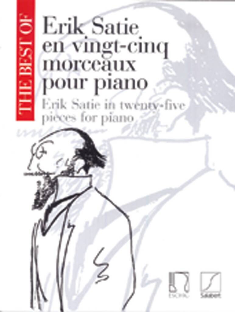 THE BEST OF ERIK SATIE EN VINGT-CINQ MORCEAUX POUR PIANO