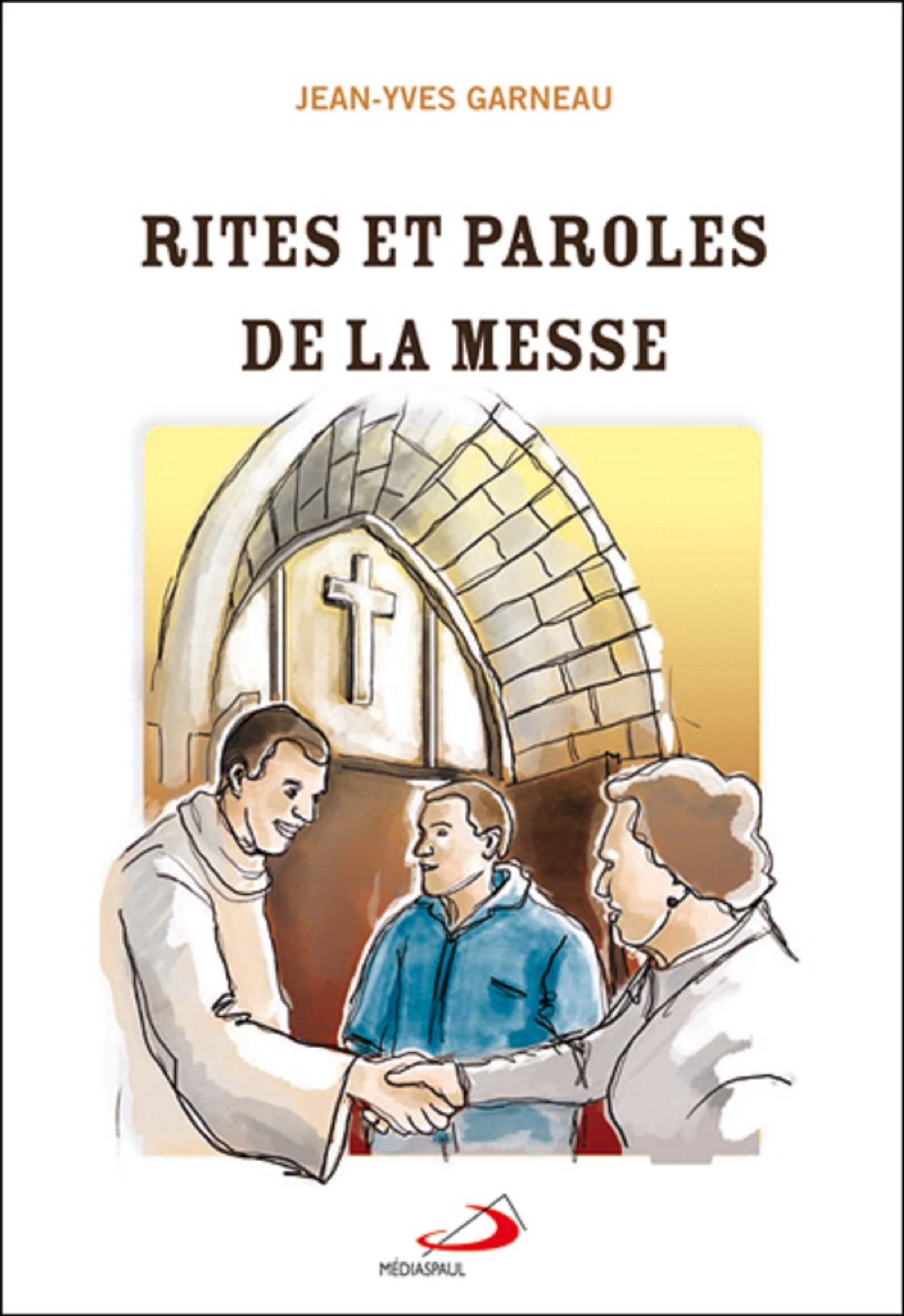 RITES ET PAROLES DE LA MESSE