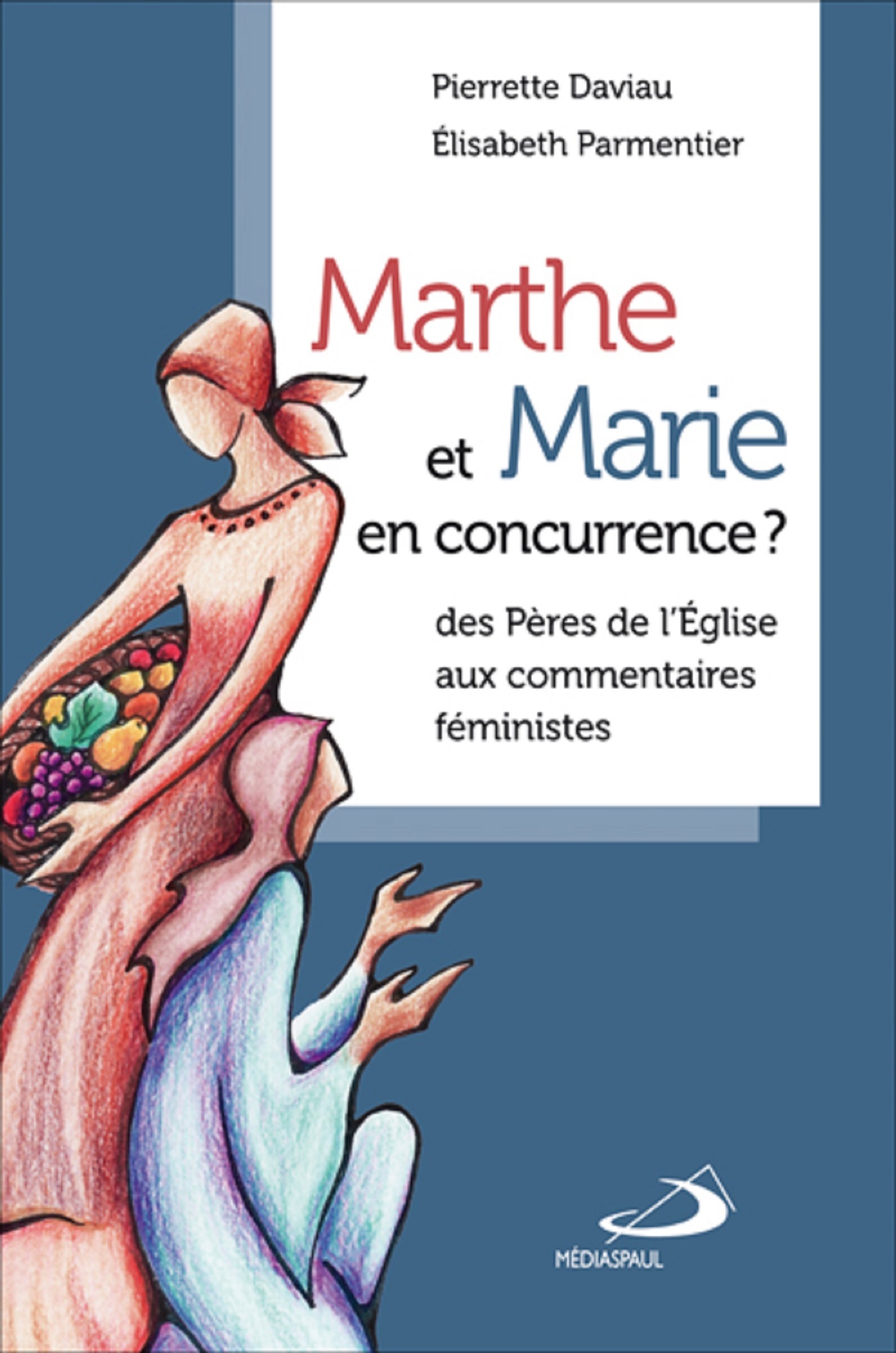 MARTHE ET MARIE EN CONCURRENCE ?