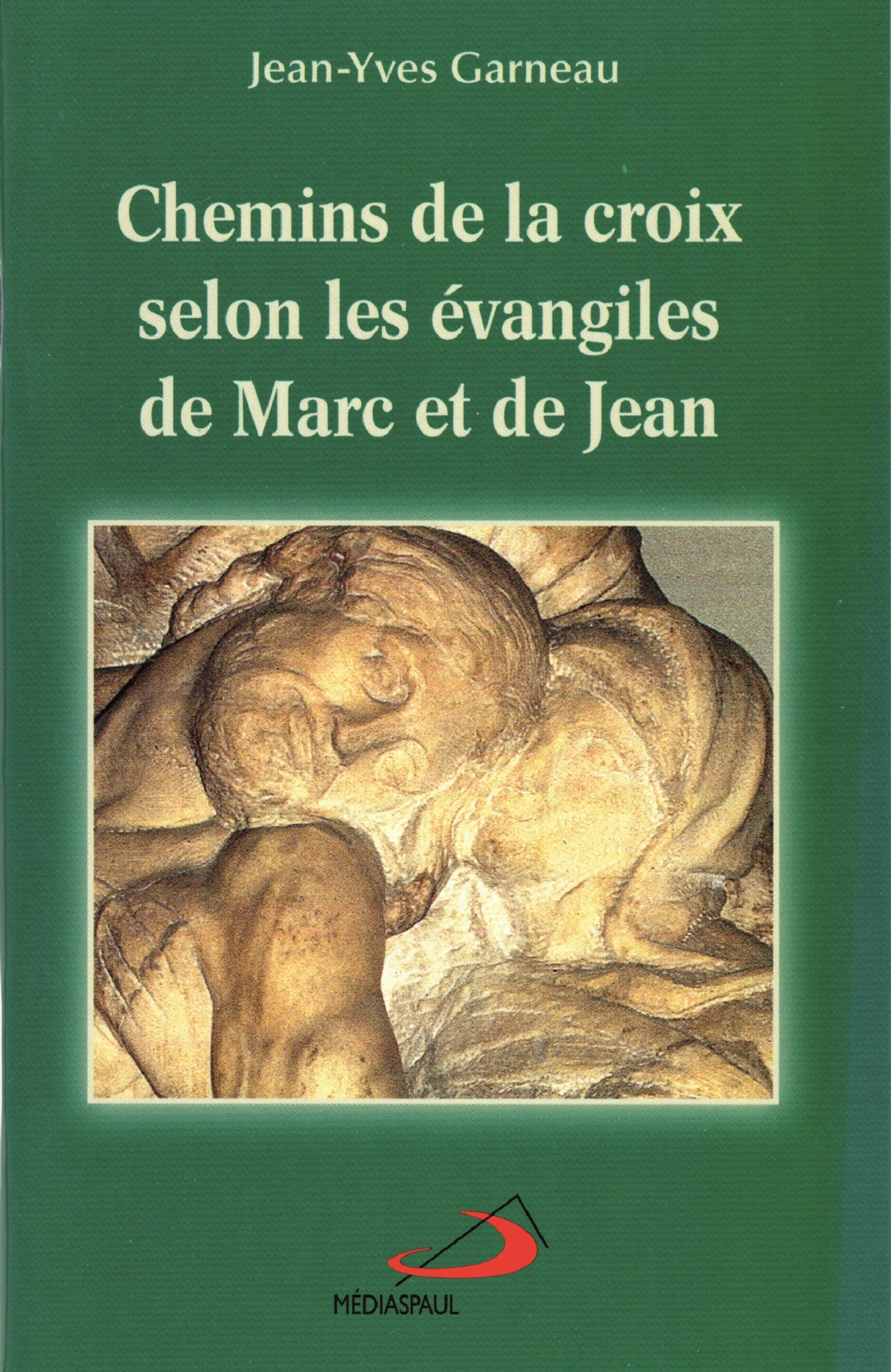 CHEMINS DE LA CROIX SELON LES EVANGILES DE MARC ET DE JEAN