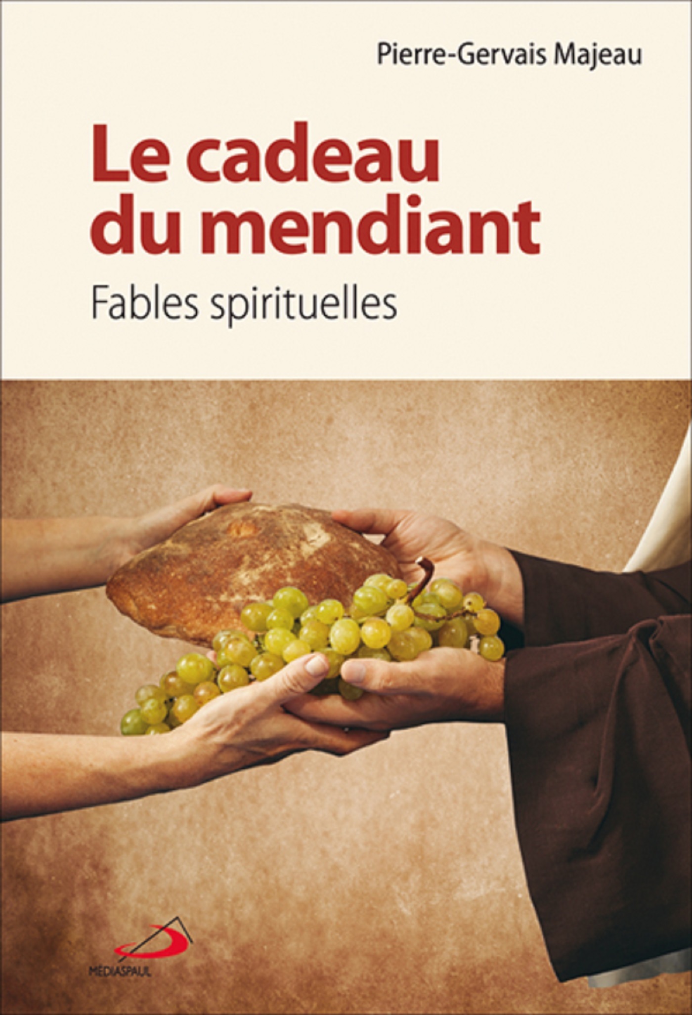 CADEAU DU MENDIANT (LE) - FABLES SPIRITUELLES