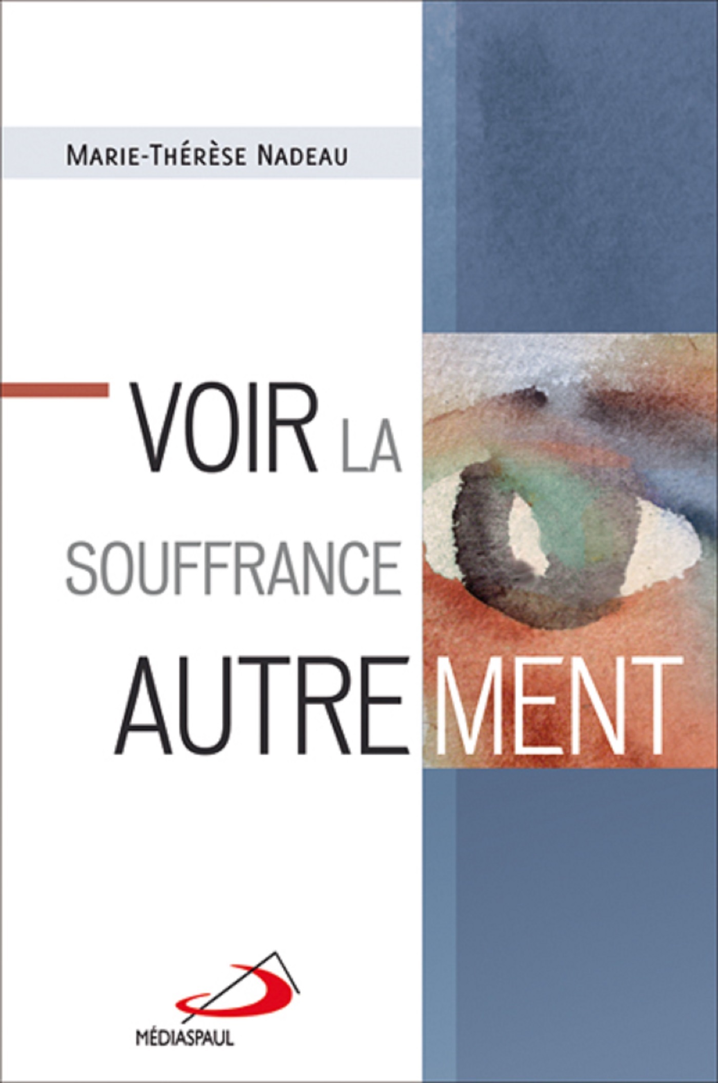 VOIR LA SOUFFRANCE AUTREMENT