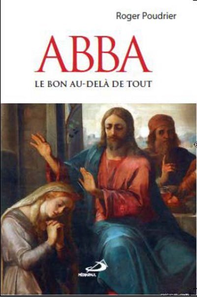 ABBA. LE BON AU DELA DE TOUT