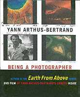 Yann Arthus-Bertrand: Being a Photographer