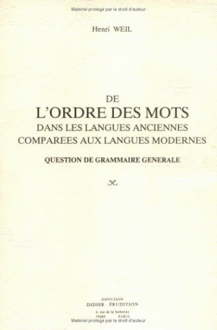 De l'Ordre des mots dans les langues anciennes comparées aux langues modernes