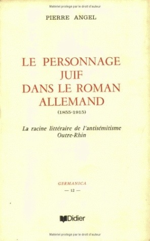 Le Personnage juif dans le roman allemand (1855-1915)