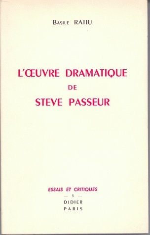 L'Œuvre dramatique de Steve Passeur