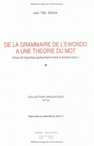 De la Grammaire de l'Ewondo à une théorie du mot