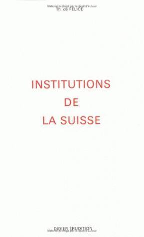 Les Institutions de la Suisse