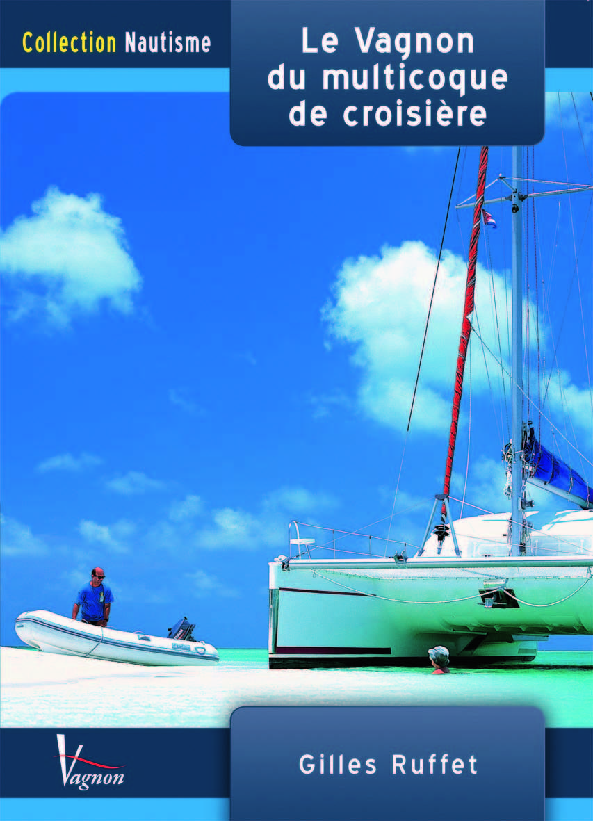 LE VAGNON DU MULTICOQUE DE CROISIERE