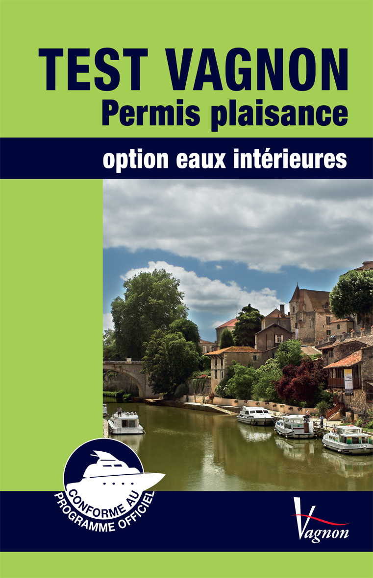 TEST VAGNON PERMIS PLAISANCE OPTION EAUX INTERIEURES
