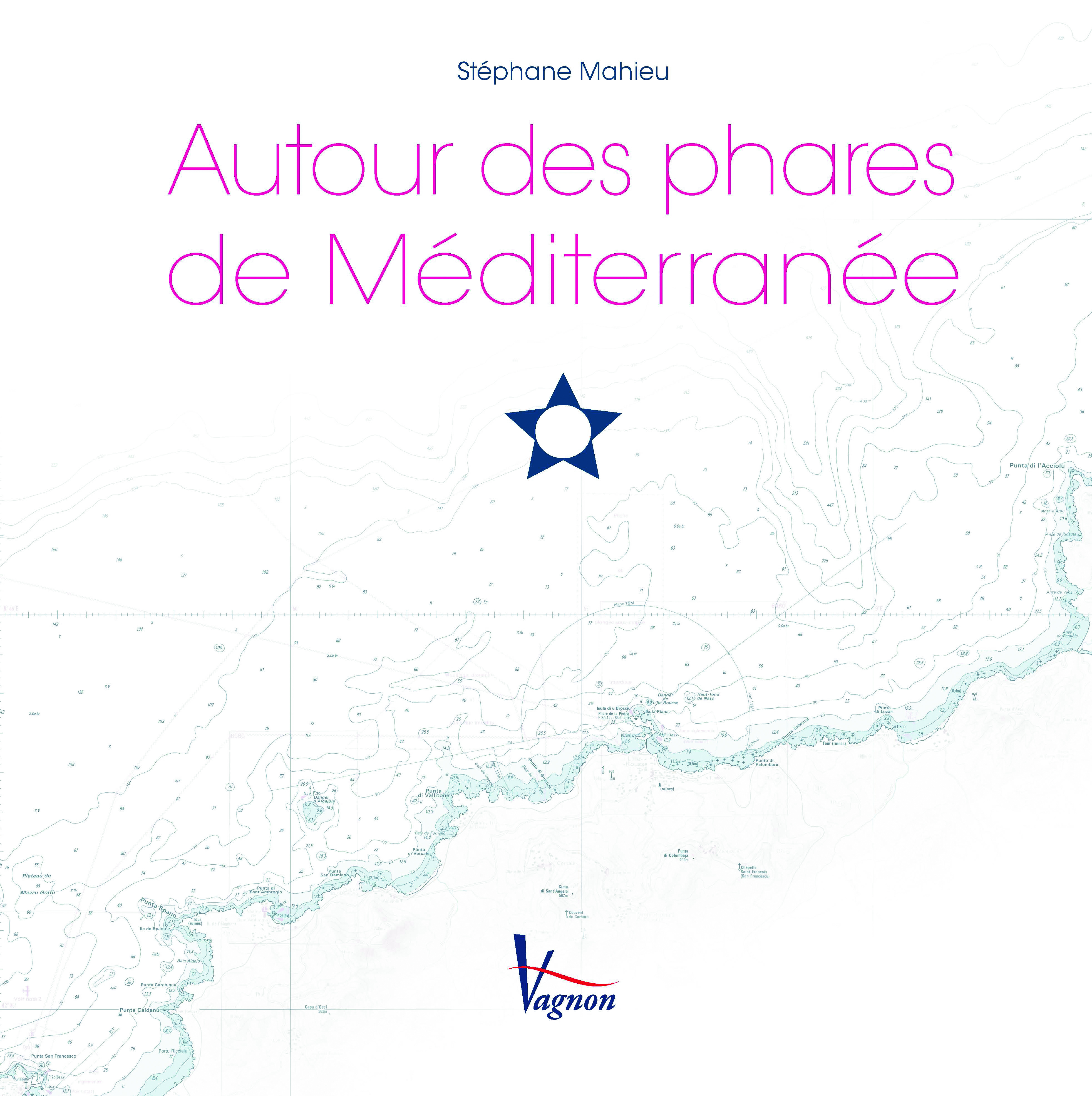 AUTOUR DES PHARES MEDITERRANEES