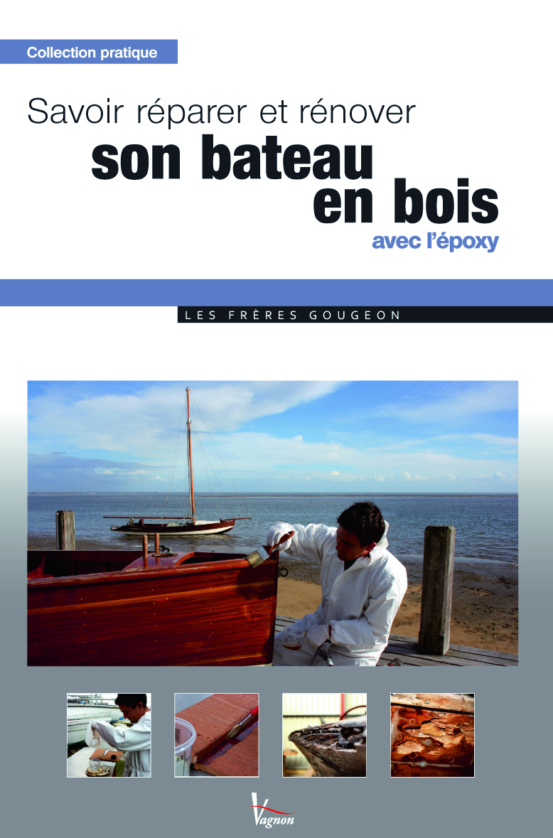 Savoir réparer et rénover son bateau en bois