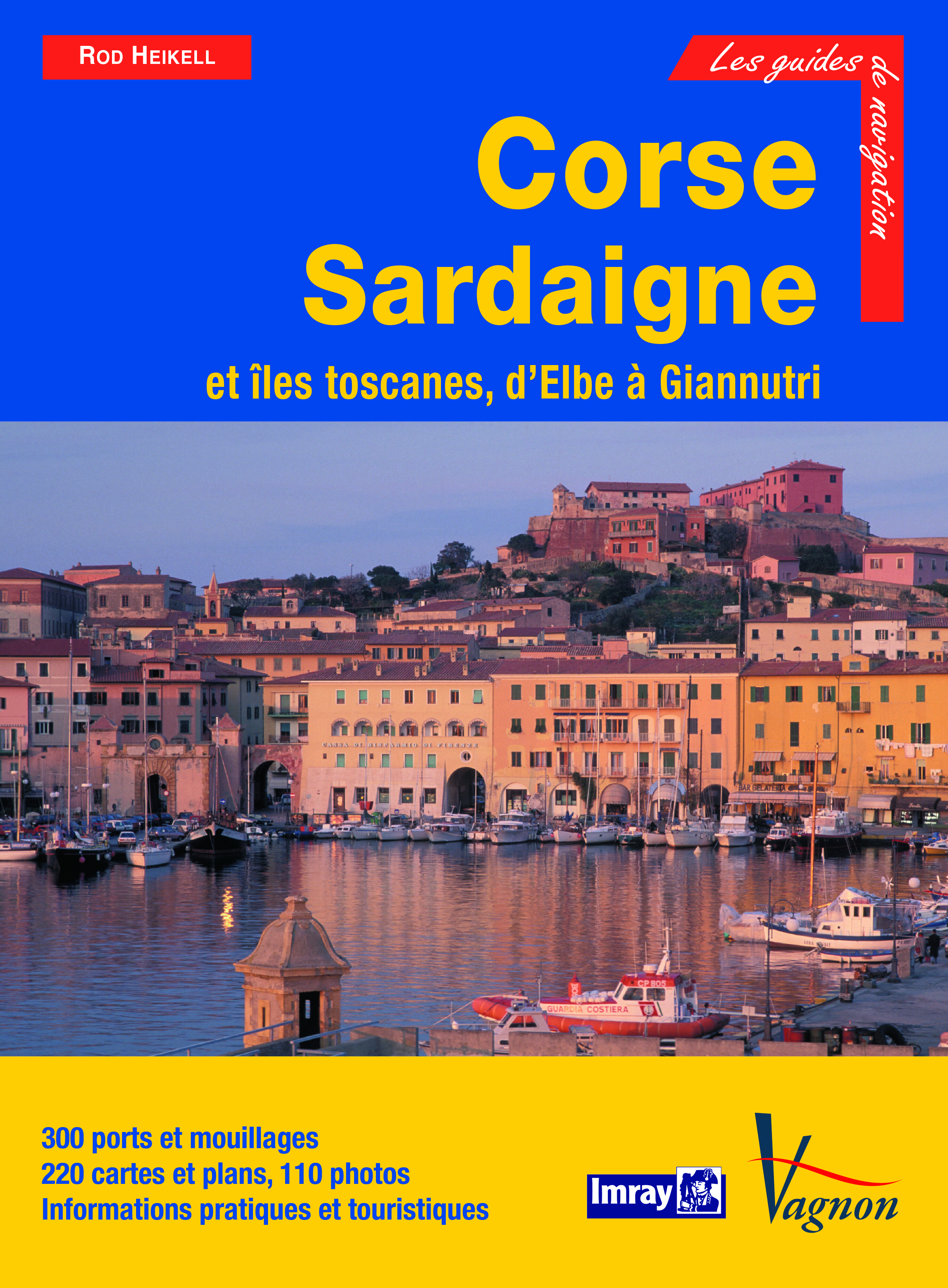 GUIDE IMRAY CORSE-SARDAIGNE (ILES TOSCANES, D'ELBE A GIANNUTRI)
