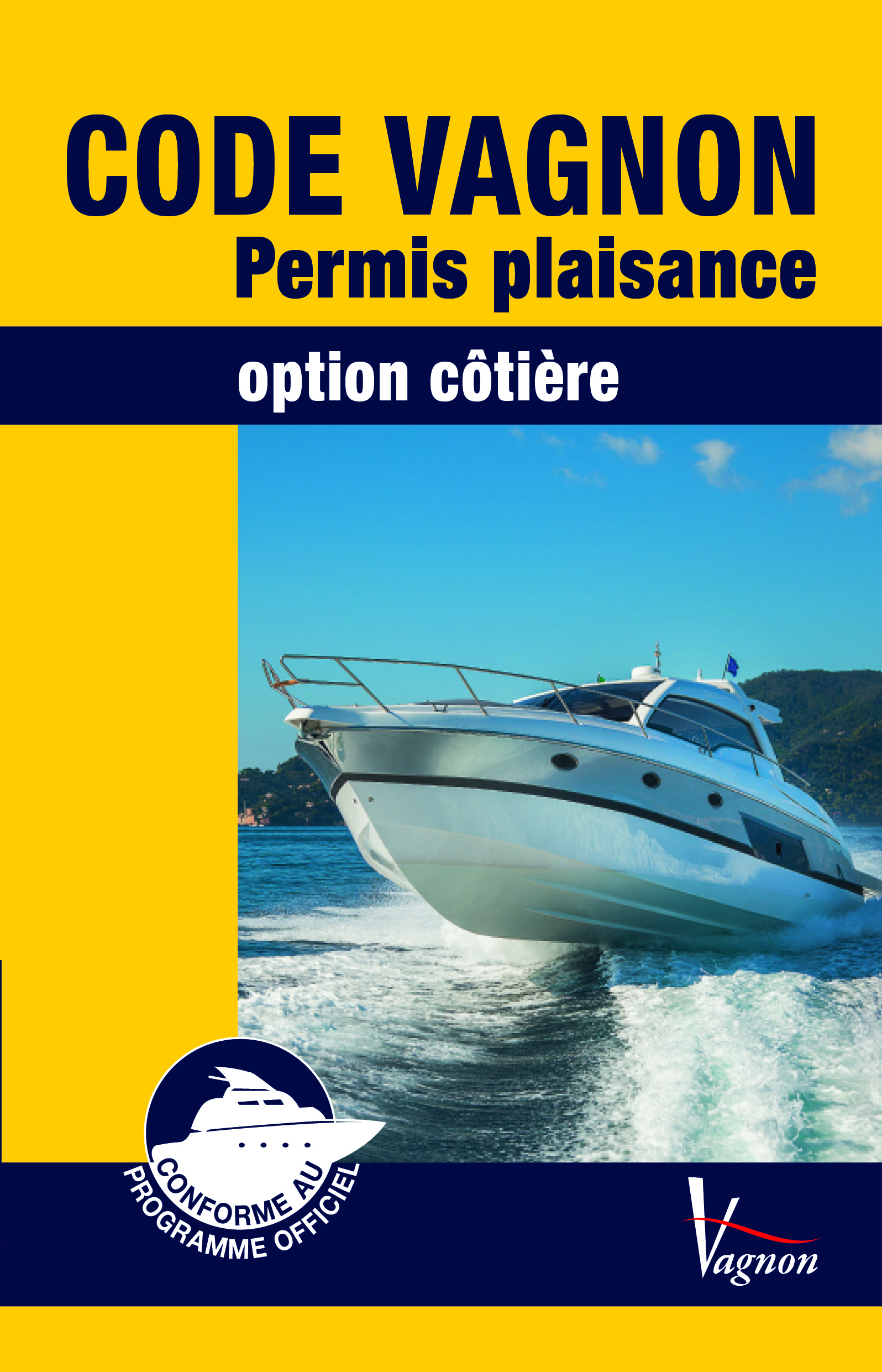CODE VAGNON PERMIS PLAISANCE OPTION COTIERE + MEMENTO