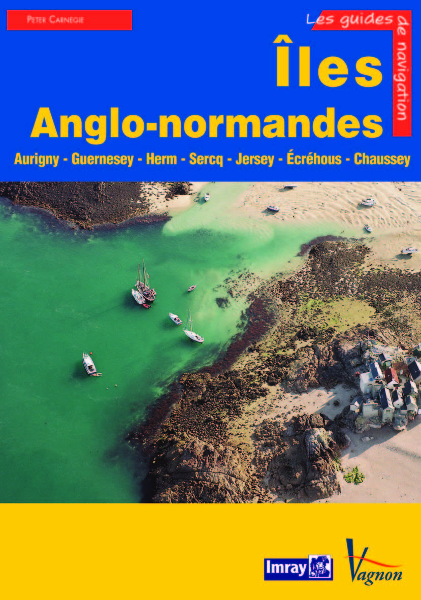 Guide Imray - Îles Anglo-Normandes