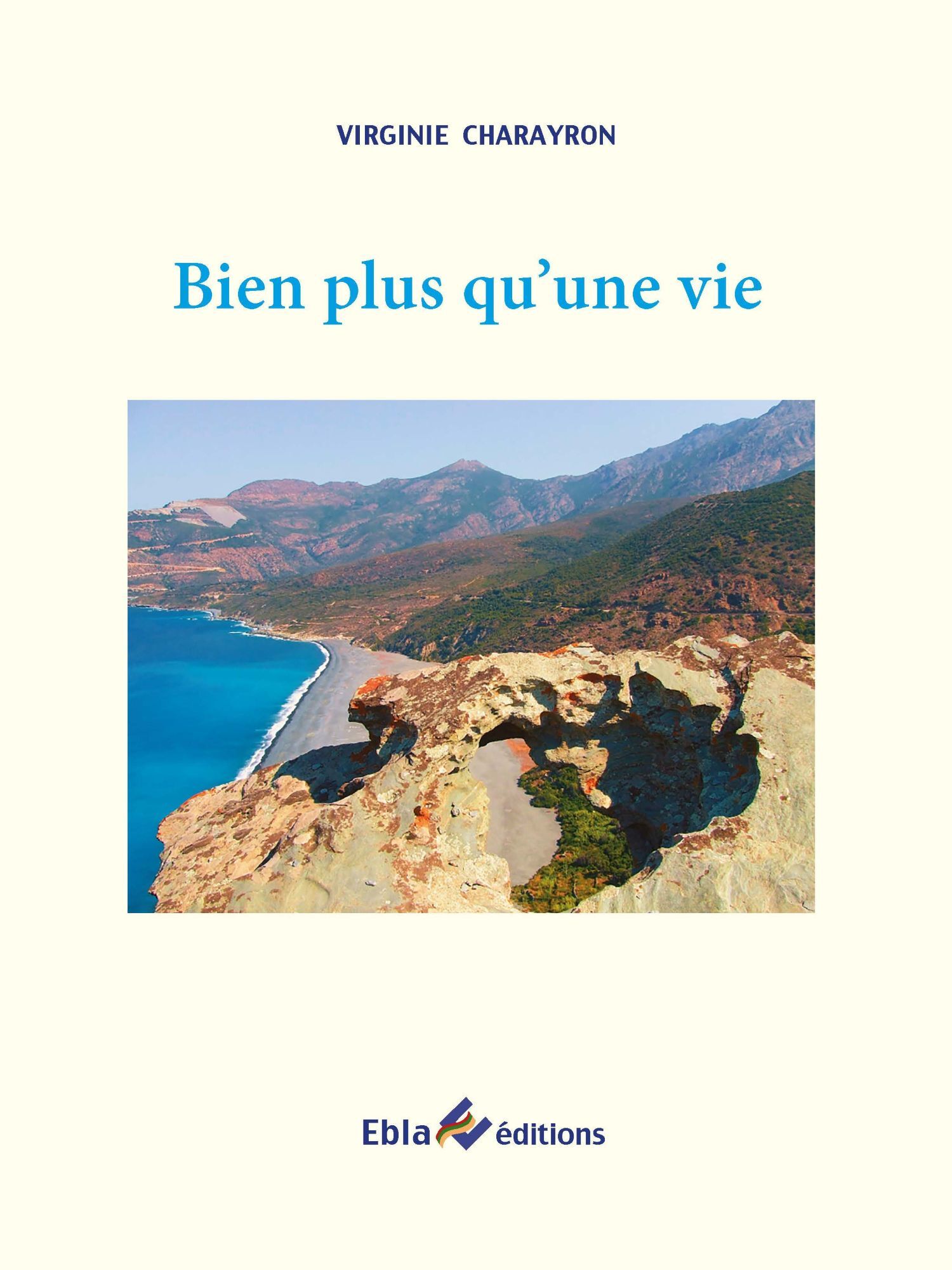 Bien plus qu'une vie