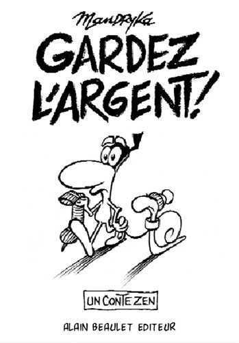Gardez l'argent