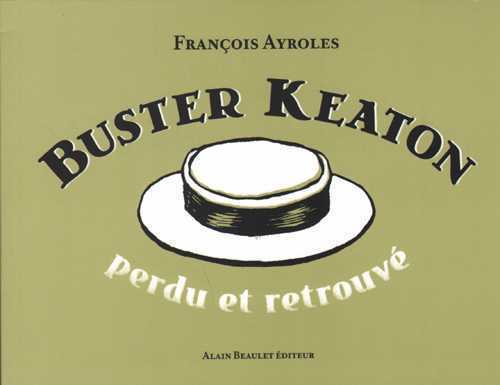 BUSTER KEATON - Perdu et retrouvé