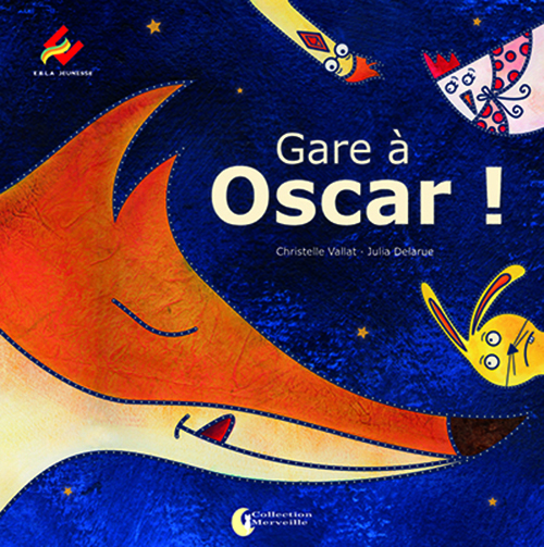 Gare à Oscar !