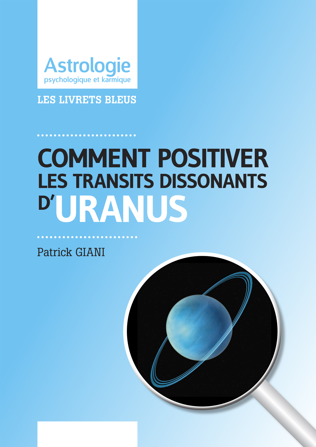 Comment positiver les transits dissonants d'Uranus