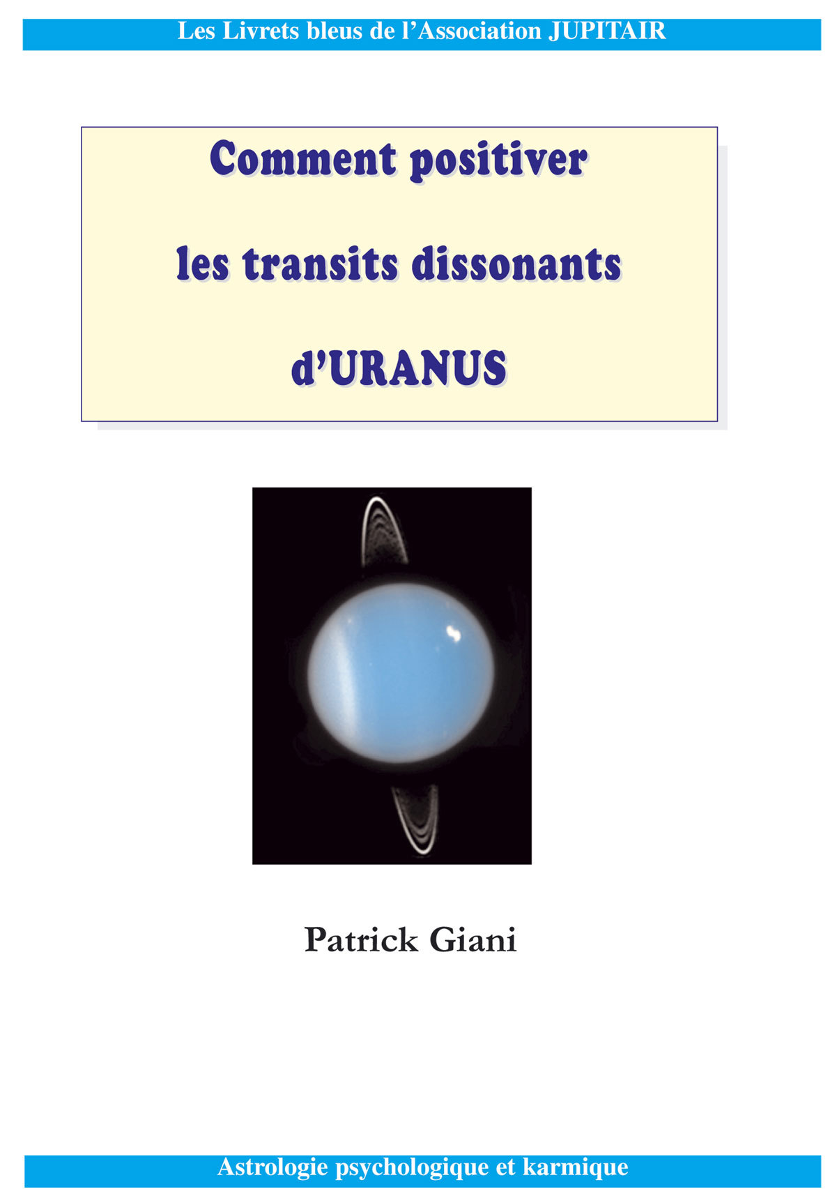 Comment positiver les transits d'Uranus