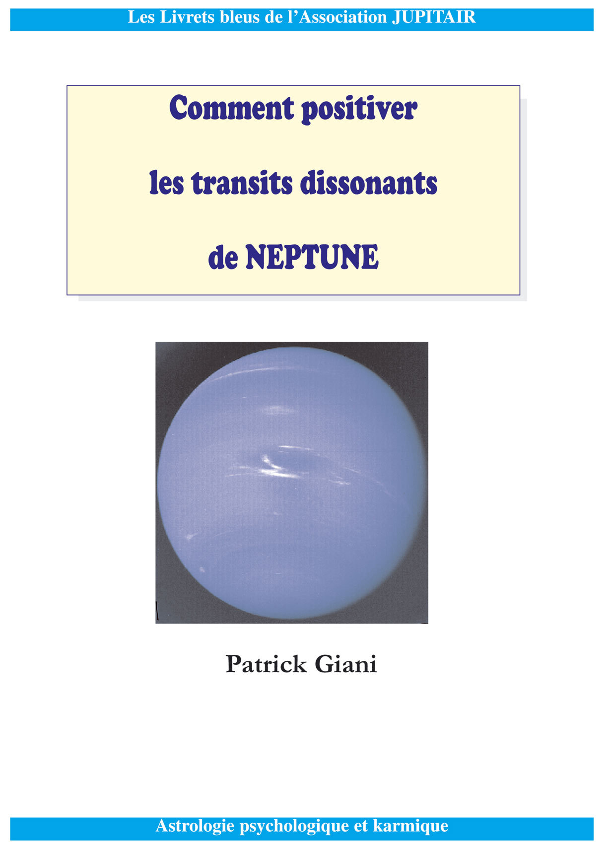 Comment positiver les transits de Neptune