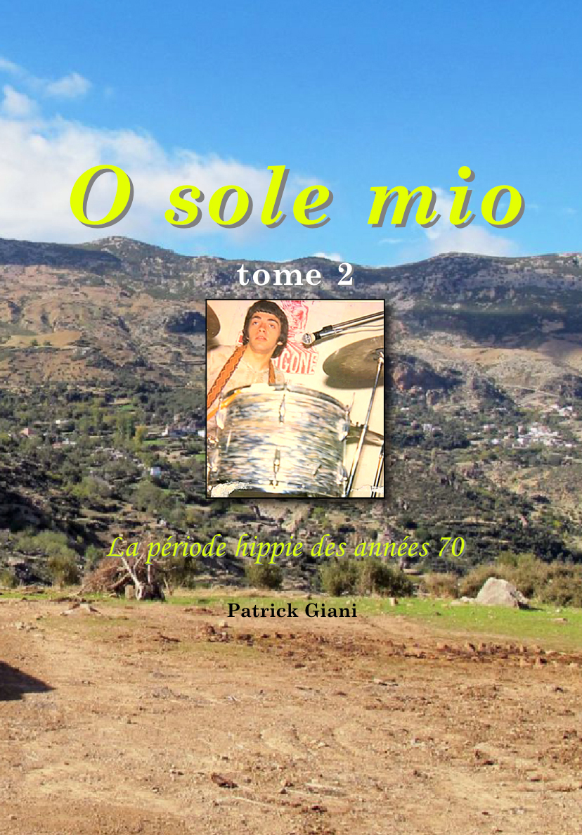 O Sole mio tome 2 La période hippie des années 70