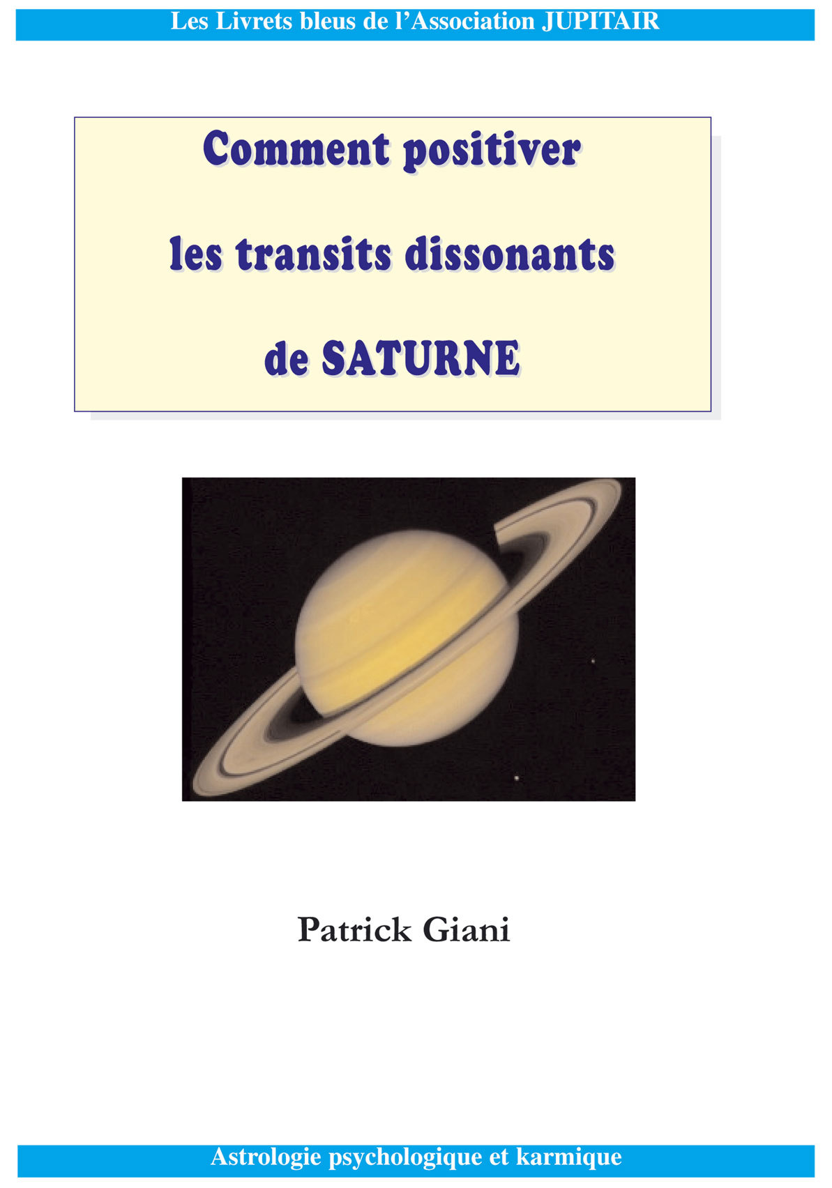 Comment positiver les transits de Saturne