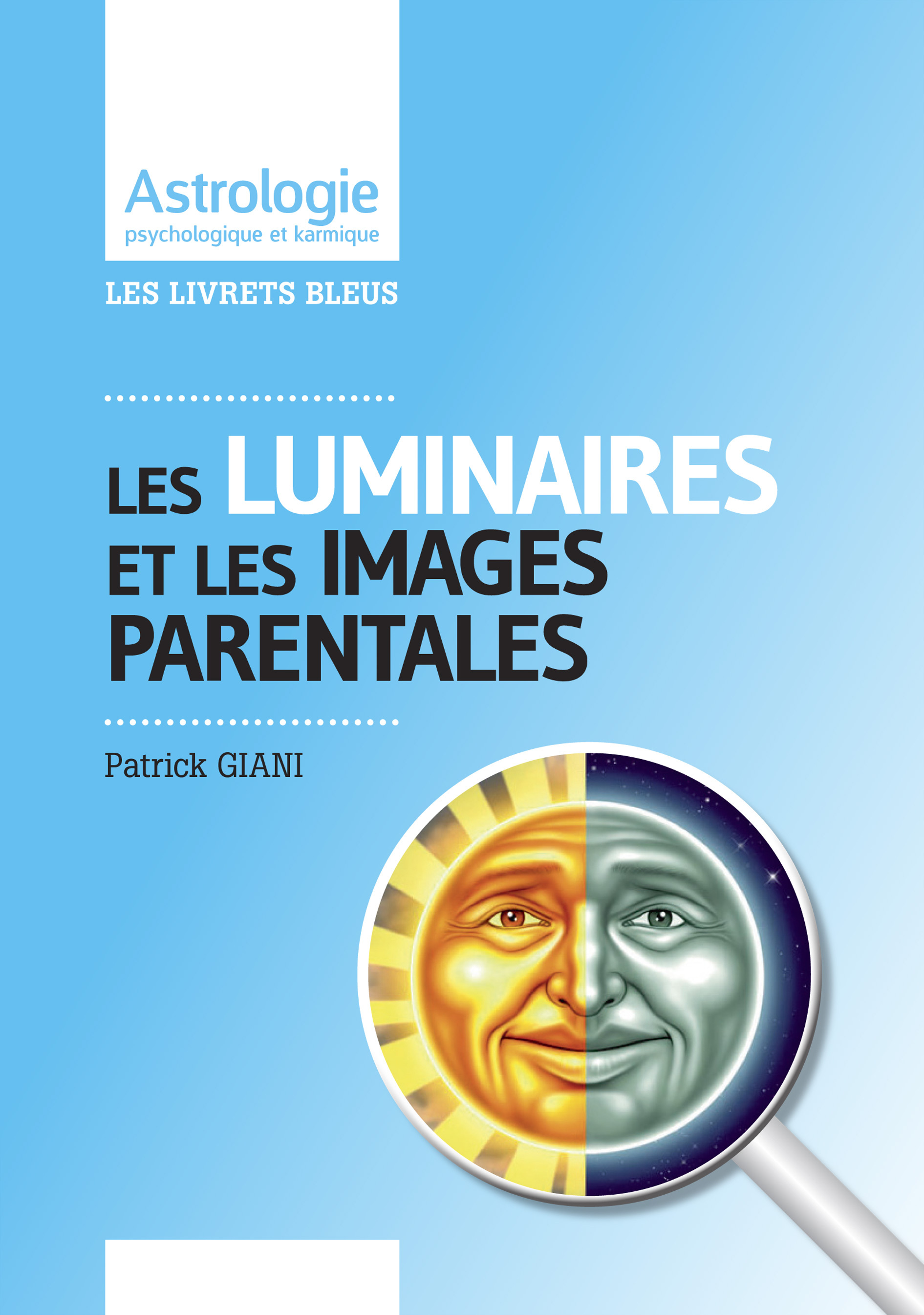 Les Luminaires et les schémas parentaux