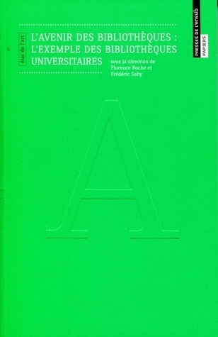L'avenir des bibliothèques - l'exemple des bibliothèques universitaires