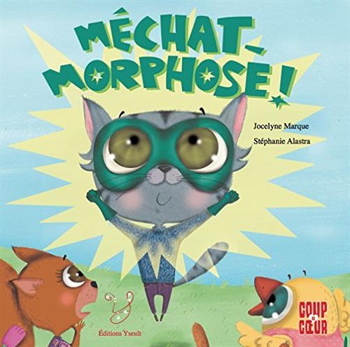 Méchat-morphose !