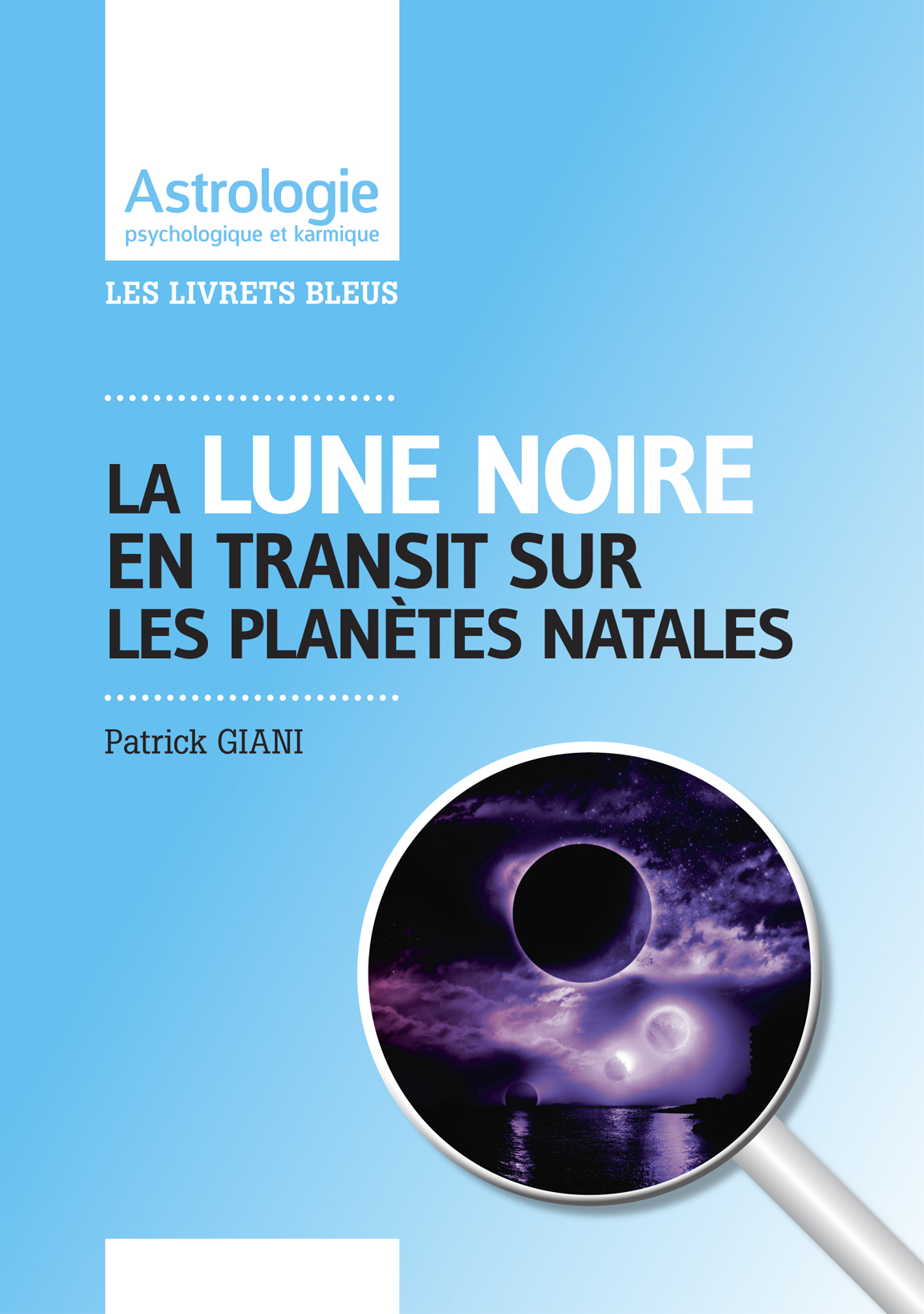 La Lune noire et ses transits