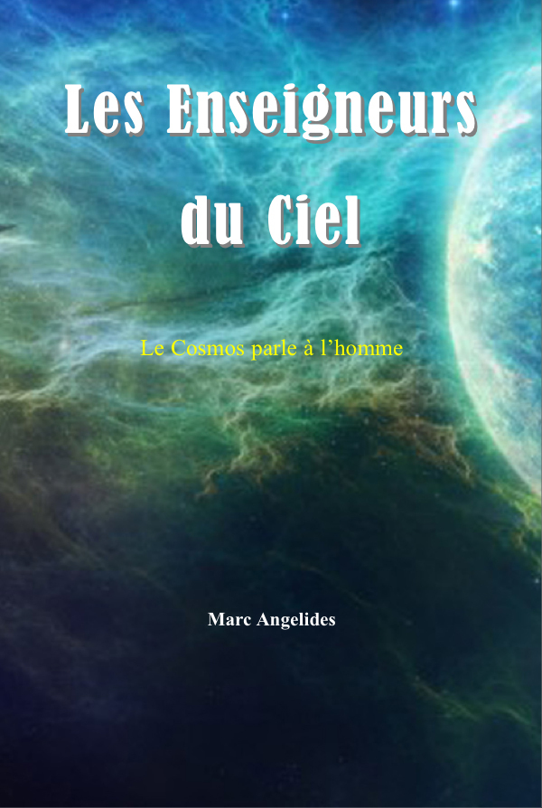 Les Enseigneurs du Ciel - Le cosmos parle à l'homme