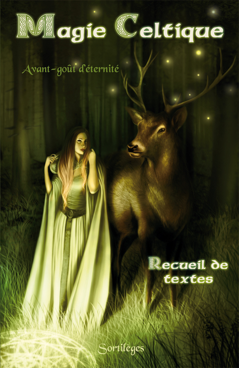 MAGIE CELTIQUE - AVANT GOUT D'ETERNITE