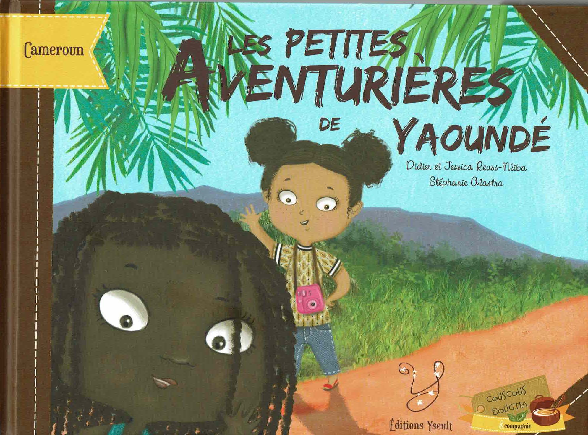 Les petites aventurières de Yaoundé - voyage au cur du Cameroun
