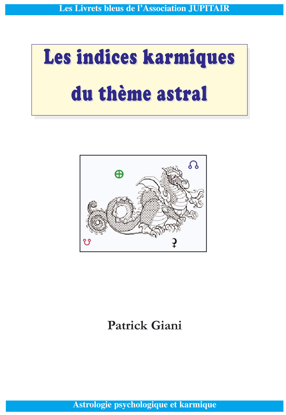 Les indices karmiques de votre thème astral