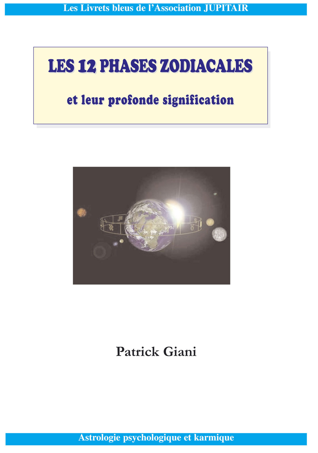 Les douze phases zodiacales