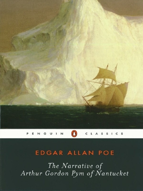 The Narrative of Arthur Gordon Pym of Nantucket