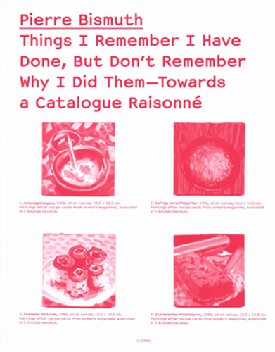 Things I Remember I Have Done, But Don't Remember Why I Did Them - Towards a Catalogue Raisonné
