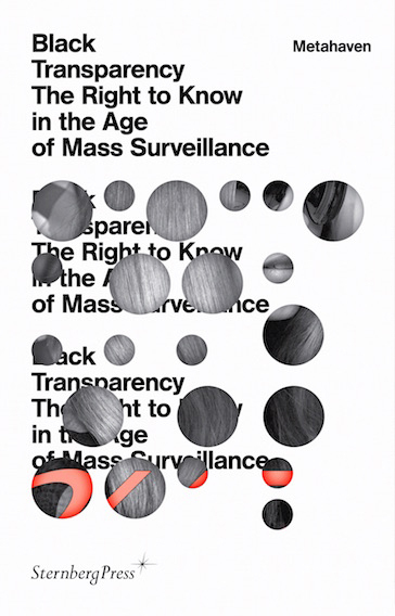 Black Transparency - The Right to Know in the Age of Mass Surveillance