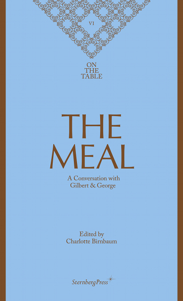On the Table 6 - The Meal - A Conversation with Gilbert & George