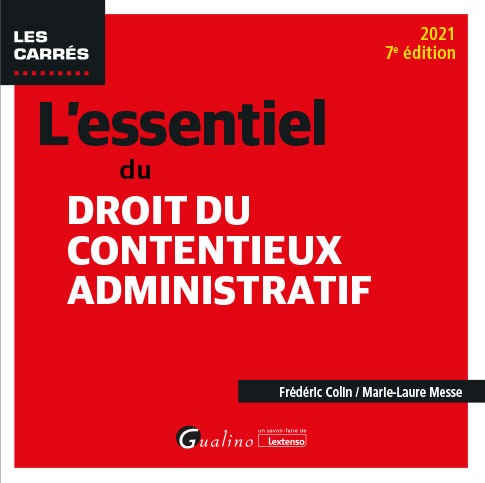 L'essentiel du droit du contentieux administratif