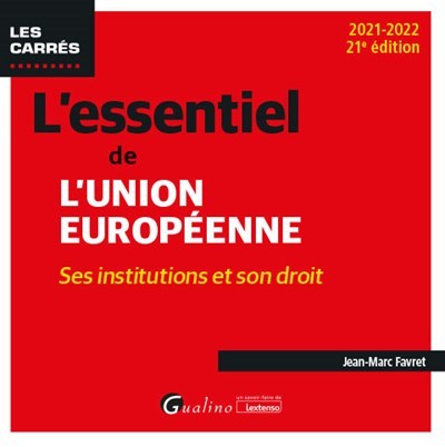 L'essentiel de l'Union européenne