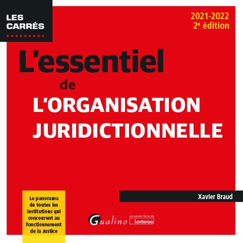 L'essentiel de l'organisation juridictionnelle